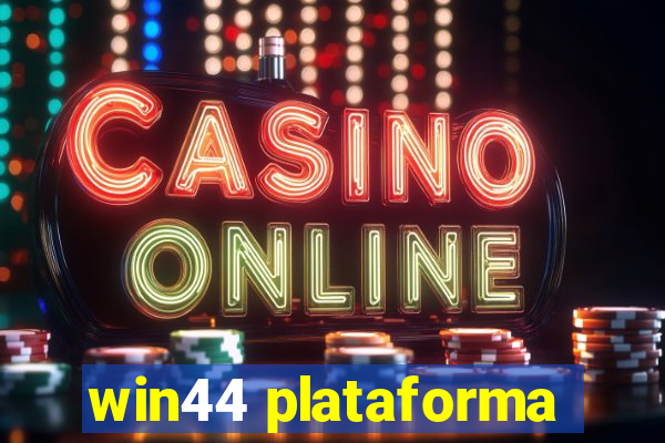 win44 plataforma